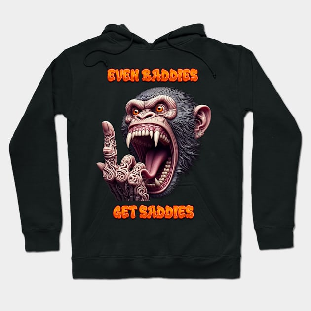 Even Baddies Get Saddies Evil Monkey Hoodie by coollooks